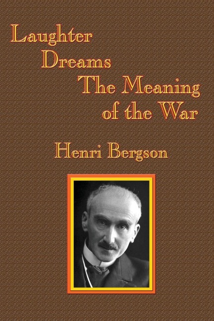 Laughter / Dreams / The Meaning of the War: A GR Press Book