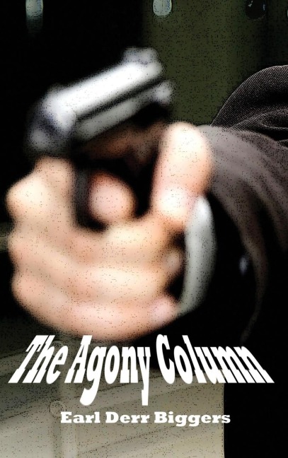 The Agony Column: A Mystery of Intrigue, Identity, and Transatlantic Pursuit