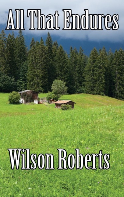 All That Endures: A Novel of America in the 1960s