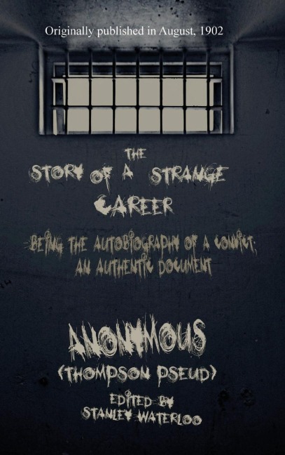 The Story of a Strange Career