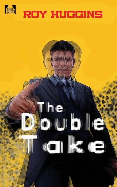 The Double Take: A Novel of Crime, Identity, and Deception