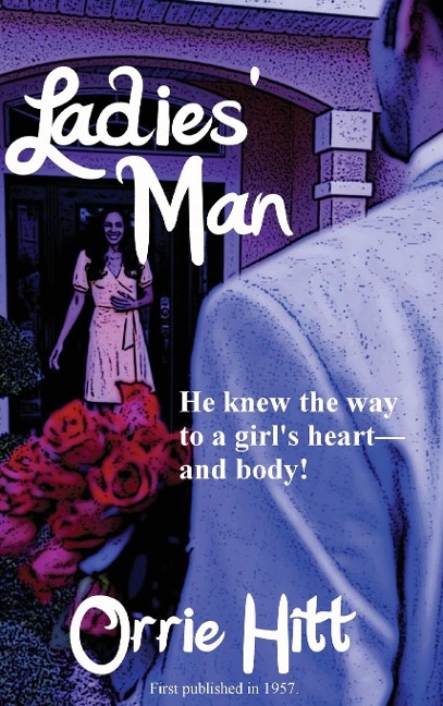 Ladies Man: A Pulp Novel of Desire and Deception