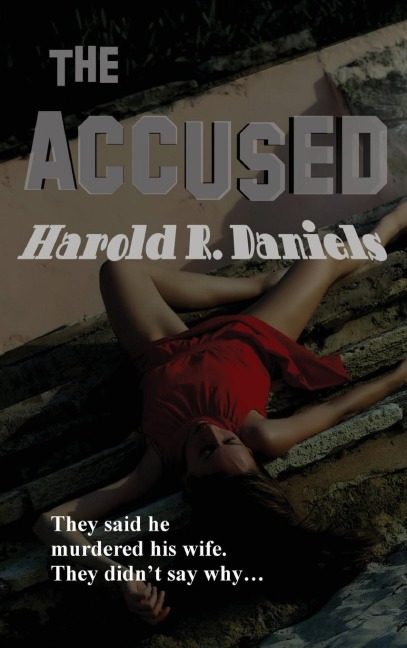 The Accused: A Classic Crime Novel of Guilt, Suspicion, and Judgment