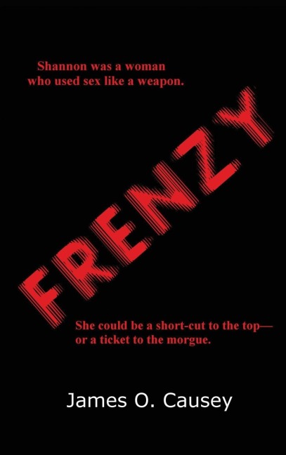 Frenzy: A Classic Noir Novel of Greed, Violence, and Desperation