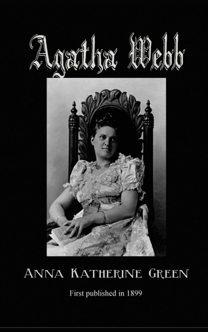 Agatha Webb: A Classic Detective Novel of Murder, Blackmail, and Village Secrets