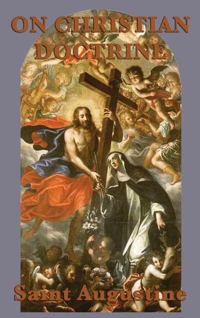 On Christian Doctrine: A Guide to Understanding and Teaching the Bible