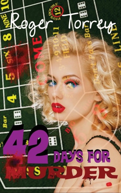 42 Days for Murder: A Hardboiled Shean Connell Detective Novel of Reno, Vice, and Murder