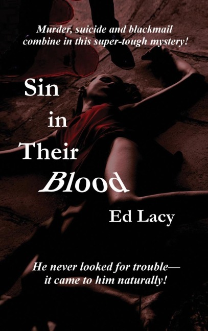Sin in Their Blood: A Hardboiled Crime Novel of Guilt, Justice, and Mid-Century America