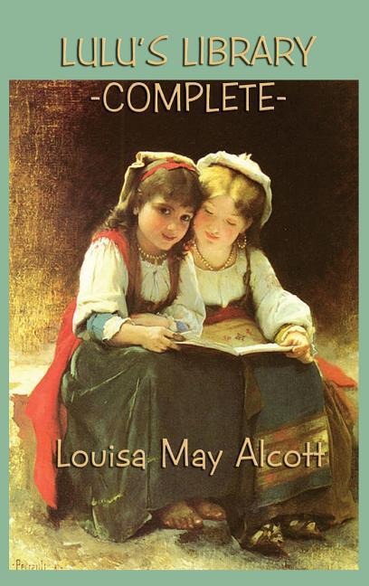 Lulus Library -Complete-: The Complete Collection of Classic Stories for Young Readers