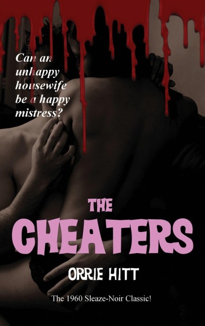 The Cheaters: A Crime Novel of Betrayal and Consequence
