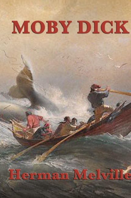 Moby Dick: The Whale and the Obsession of Captain Ahab