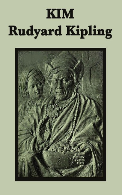 Kim: A Novel of Adventure, Identity, and the Great Game in British India