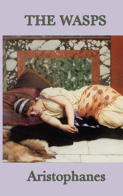 The Wasps: A Comedy of Ancient Athenian Justice
