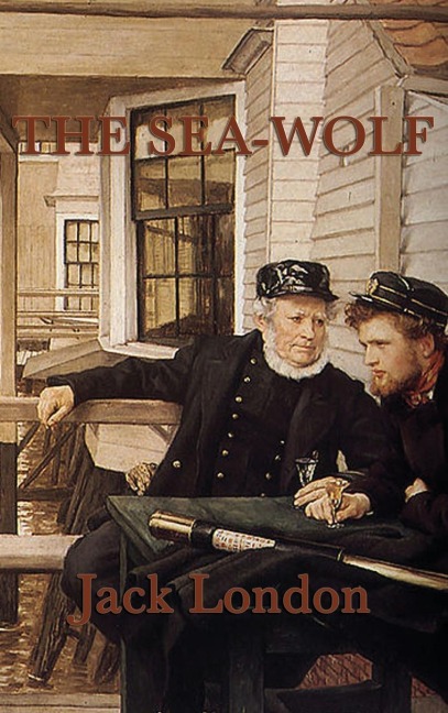 The Sea-Wolf: A Classic Tale of Power and Survival at Sea