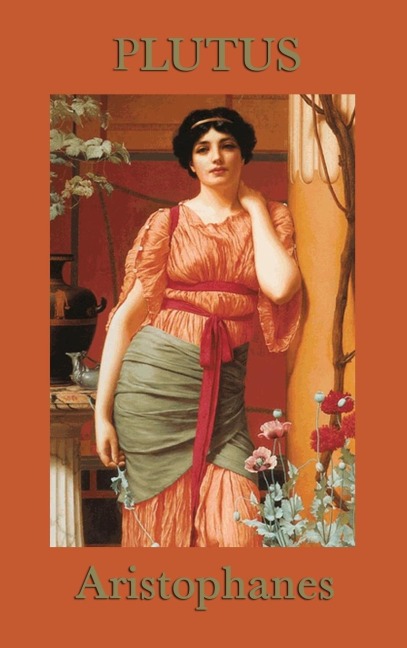 Plutus: A Classical Greek Comedy of Wealth and Justice