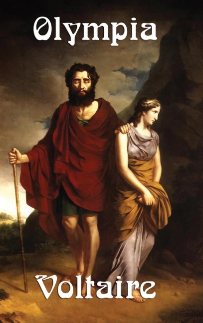 Olympia: A Tragedy of Power, Loyalty, and Enlightenment Thought