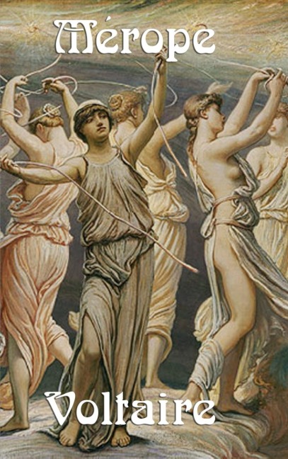 Merope: A French Classical Tragedy of Royal Identity, Maternal Grief, and Revenge