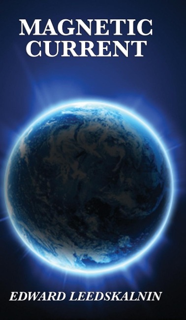 Magnetic Current: A Classic Exploration of Magnetism and Natural Forces