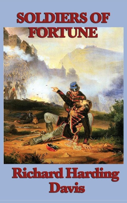 Soldiers of Fortune: An Adventure of Revolution and Empire in the Caribbean