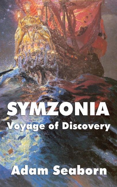Symzonia: A Voyage into the Hollow Earth