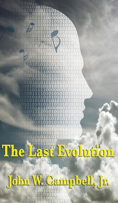 The Last Evolution: A Positronic Book