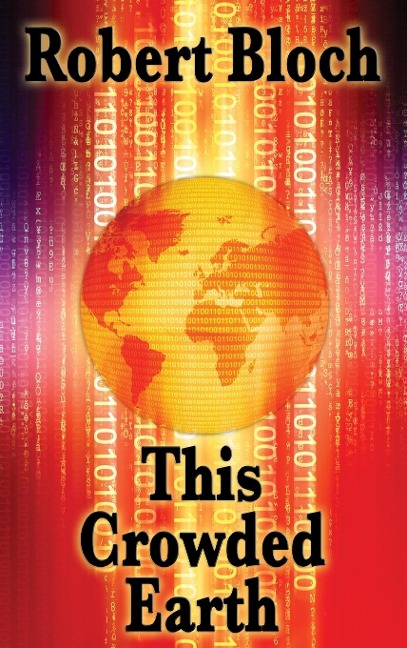This Crowded Earth: A Positronic Book