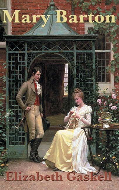 Mary Barton: A Classic Victorian Novel of Industry and Social Conflict