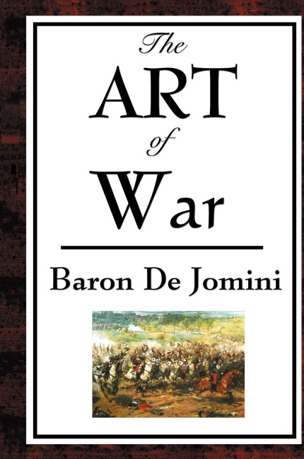 The Art of War: A Classical Treatise on Strategy and Military Science