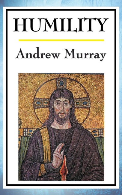 Humility: The Beauty of Holiness
