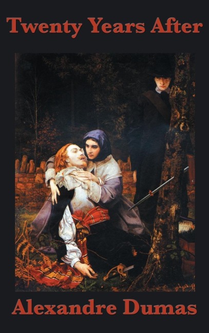 Twenty Years After: The Sequel to The Three Musketeers