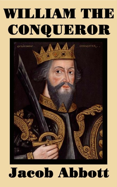 William the Conqueror: A Makers of History Biography