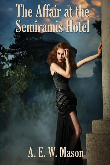 The Affair at the Semiramis Hotel: A Positronic Book