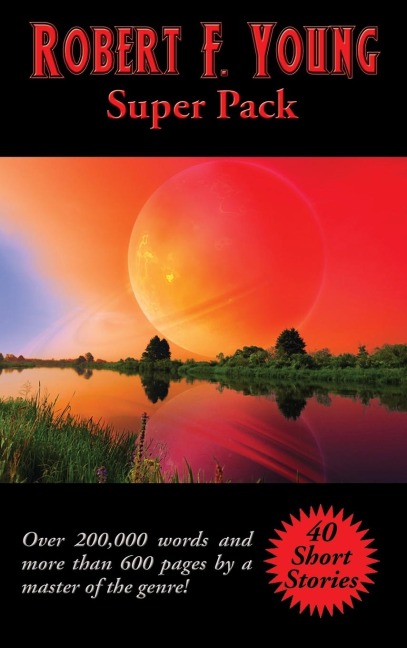 Robert F. Young Super Pack: A Positronic Book