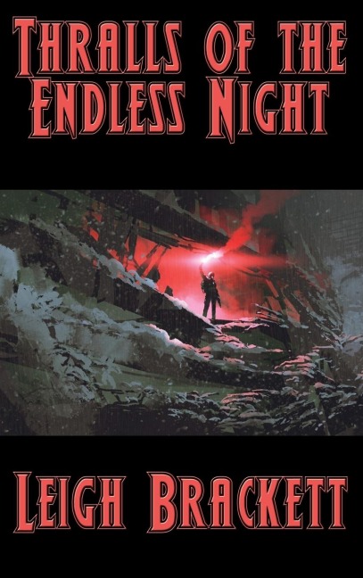 Thralls of the Endless Night: A Positronic Book