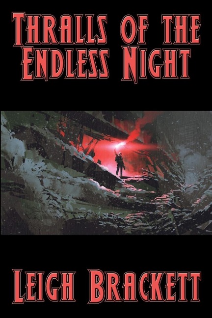Thralls of the Endless Night: A Positronic Book