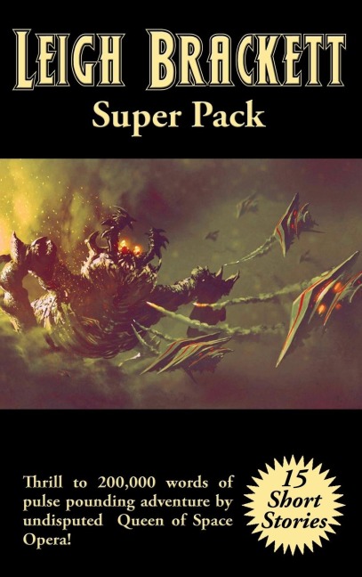 Leigh Brackett Super Pack: A Positronic Book