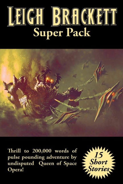 Leigh Brackett Super Pack: A Positronic Book