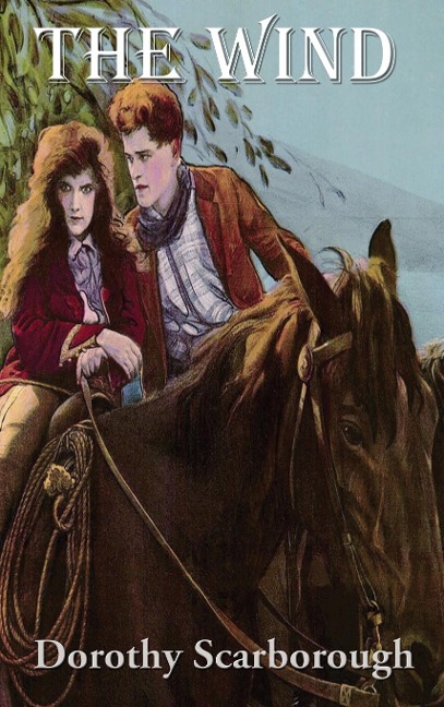 The Wind: A Novel of Isolation and Survival on the Texas Plains