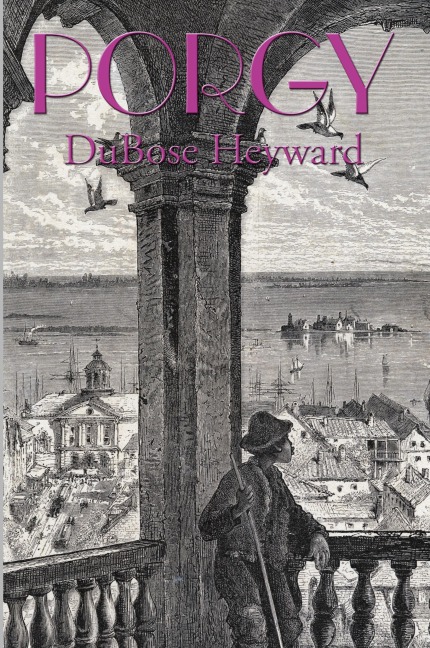 PORGY: The Novel that Inspired Porgy and Bess