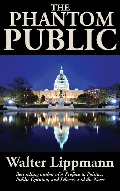 The Phantom Public: A Study in Democratic Theory