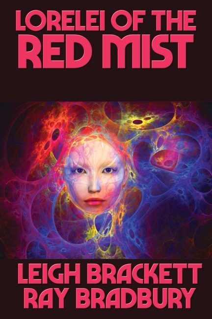 Lorelei of the Red Mist: A Positronic Book