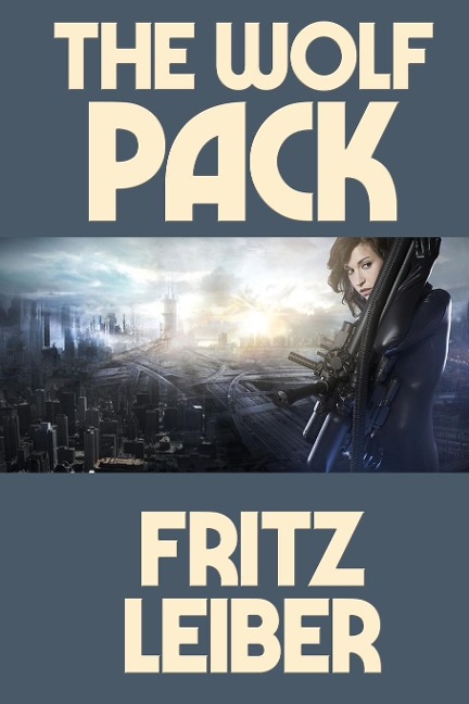 The Wolf Pack: A Positronic Book