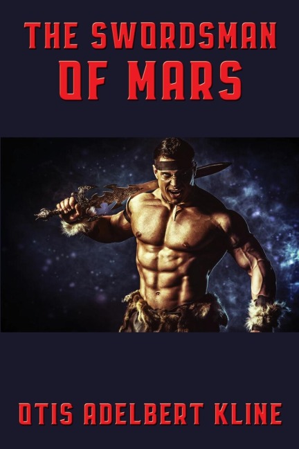 The Swordsman of Mars: A Positronic Book