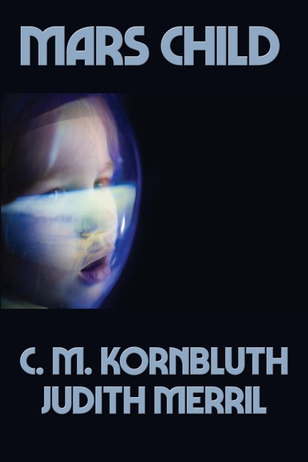 MARS CHILD: A Positronic Book