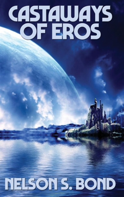 Castaways of Eros: A Positronic Book