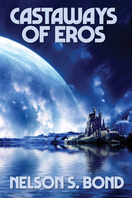 Castaways of Eros: A Positronic Book