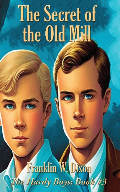 The Secret of the Old Mill: A Positronic Book