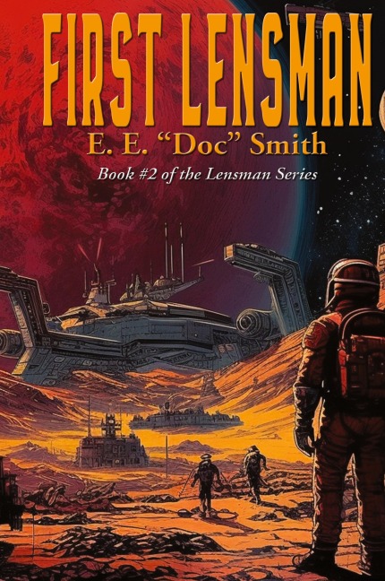 FIRST LENSMAN: A Positronic Book