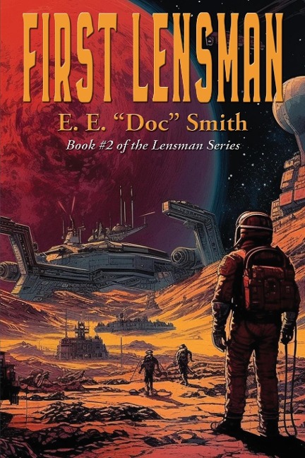 FIRST LENSMAN: A Positronic Book
