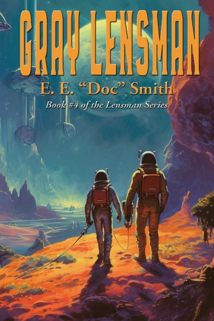 Gray Lensman: A Positronic Book